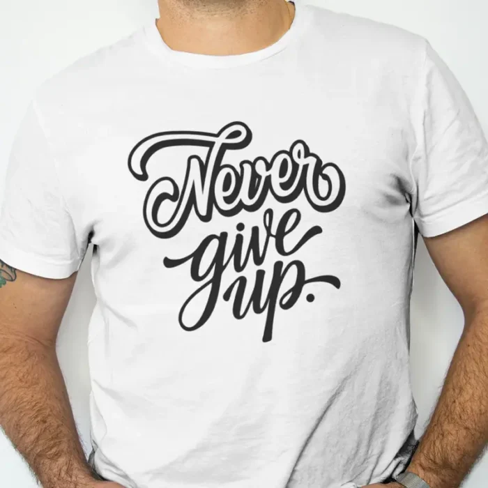 Maglietta Never Give Up - Tshirt Motivazionale bianca Maglietta never give up uomo nera